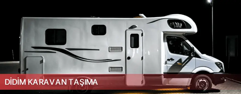 Didim İlçemi Karavan Taşıma